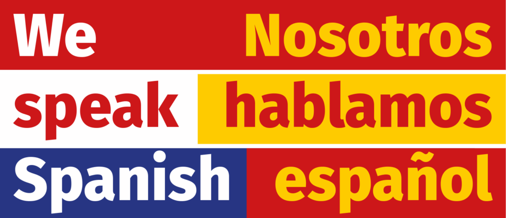 We speak Spanish / Nosotros hablamos español
